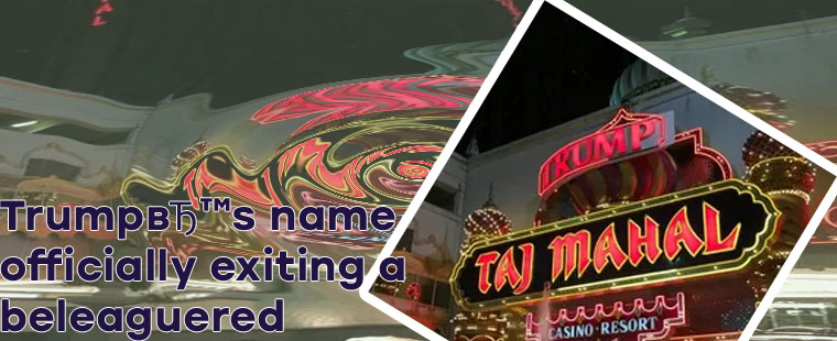 Latest news on trump taj mahal casino